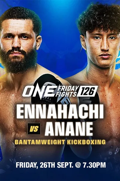 ONE Friday Fights 126: Ennahachi vs. Anane