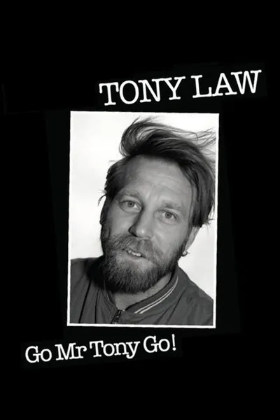 Tony Law: Go! Mr Tony Go!