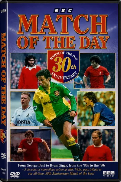 Match of the Day - 30th Anniversary