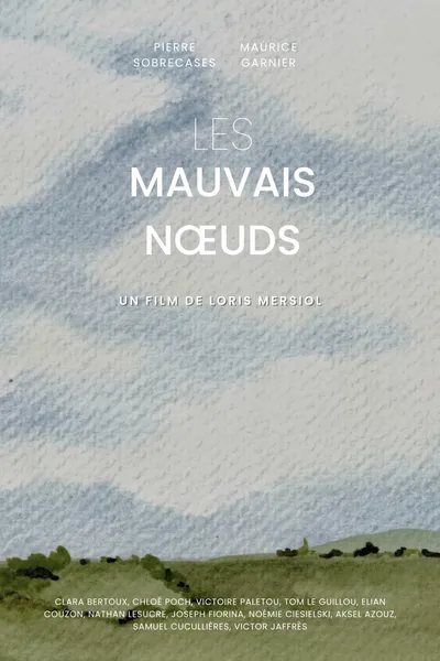 Les Mauvais Nœuds