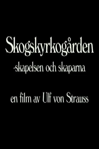 Skogskyrkogården - Skapelsen och skaparna