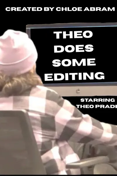 Theo Does Some Editing