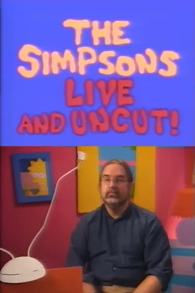 The Simpsons: Live and Uncut!
