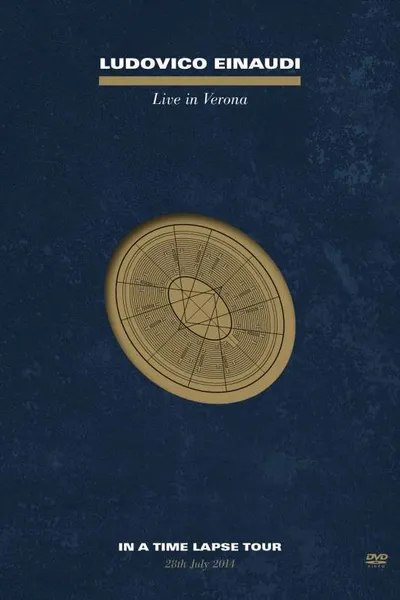 Ludovico Einaudi - Live In Verona: In A Time Lapse Tour