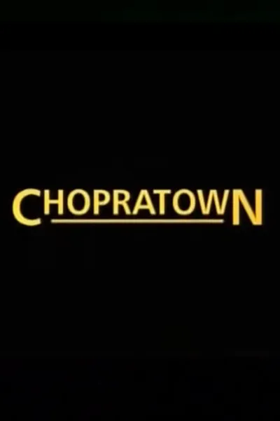 Chopratown