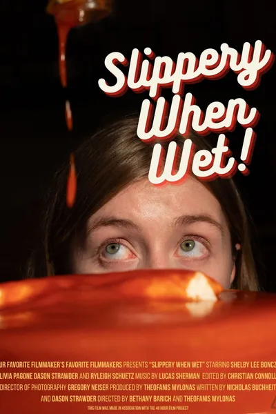 Slippery When Wet