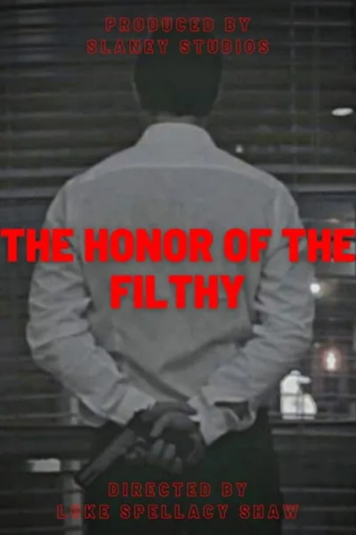 The Honor of the Filthy