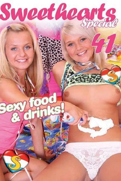 Sweethearts Special 41: Sexy food & drinks!