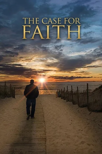 The Case For Faith