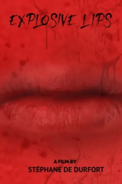 Explosive Lips