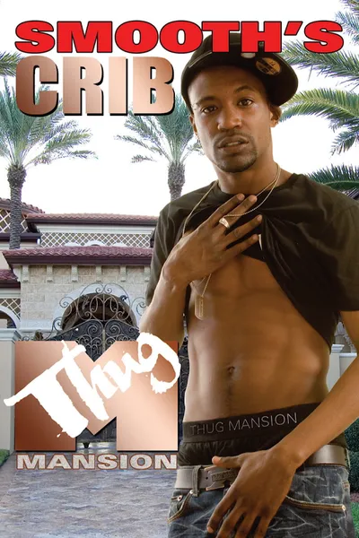 Thug Mansion: Smooth's Crib