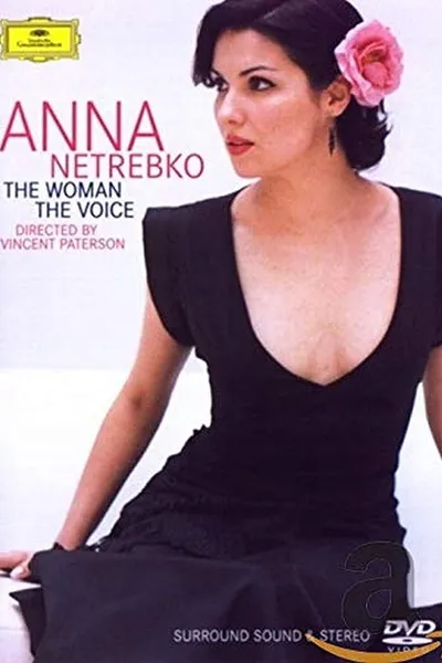 Anna Netrebko: The Woman, the Voice