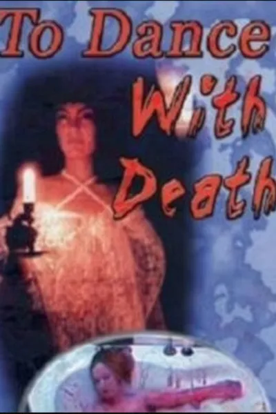 To Dance With Death
