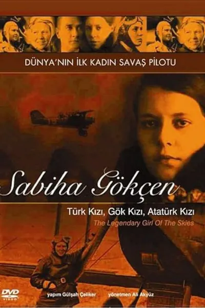 Göklerin Efsane Kızı: Sabiha Gökçen