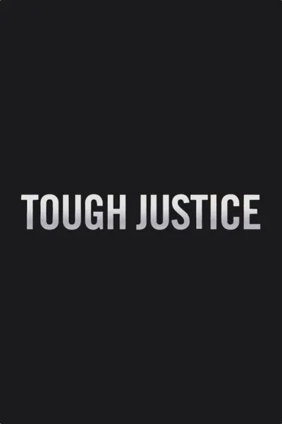 Tough Justice