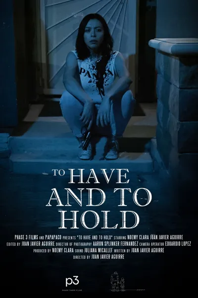 To Have And To Hold