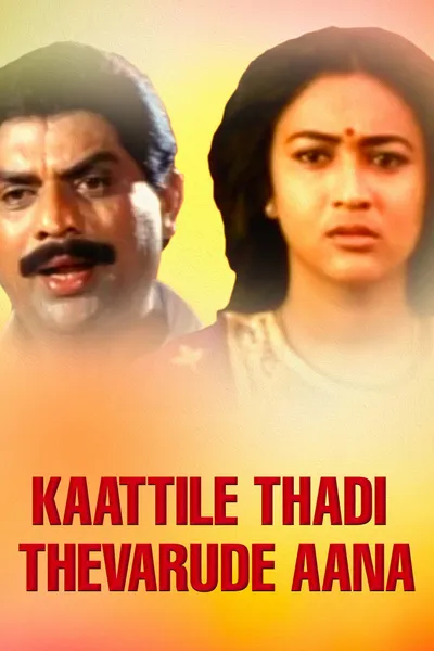 Kaatttile Thadi Thevarude Ana