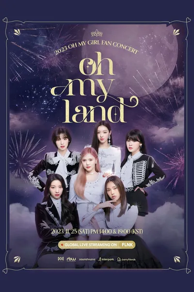OH MY GIRL 2023 FAN CONCERT [OH MY LAND]