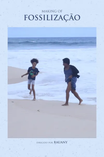 Making of Fossilização