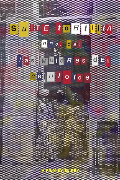 Suite Tortilla #59: The Celluloid Women