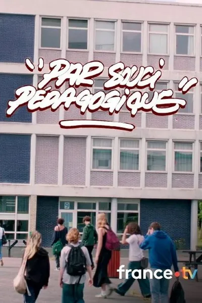 Par soucis pédagogique