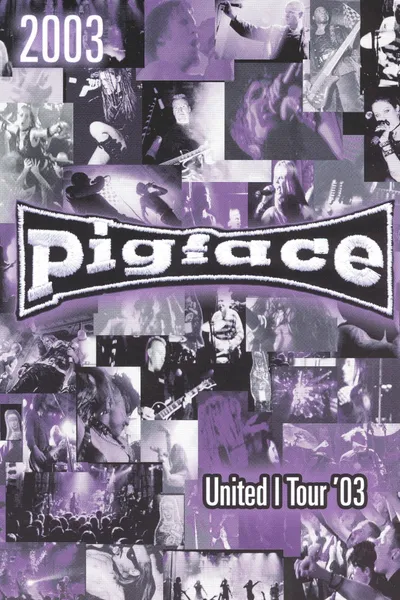 Pigface - United I Tour '03