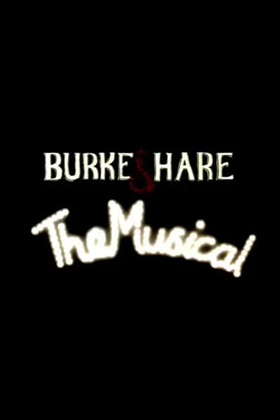 Burke and Hare: The Musical