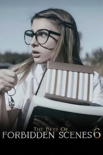 The Best of Forbidden Scenes 6