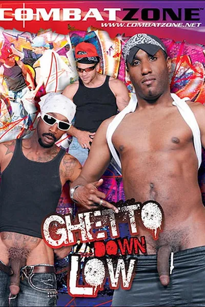 Ghetto Down Low