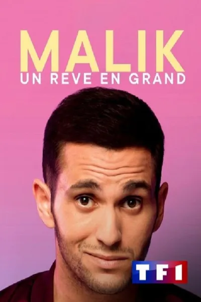 Malik : un rêve en grand