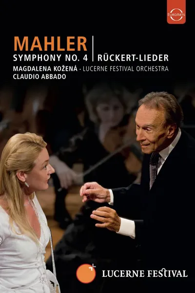 Lucerne Festival 2009 - Abbado conducts Mahler No. 4 Rückert Lieder