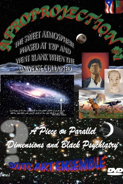 Afroprojection #1: The Sweet Atmosphere Phased at 120° and Went Blank When the Universe Collapsed