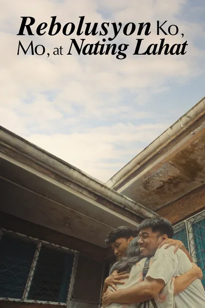 Rebolusyon Ko, Mo, at Nating Lahat
