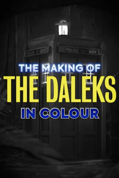 The Making of The Daleks in Colour
