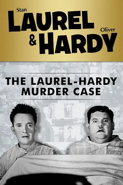 The Laurel-Hardy Murder Case