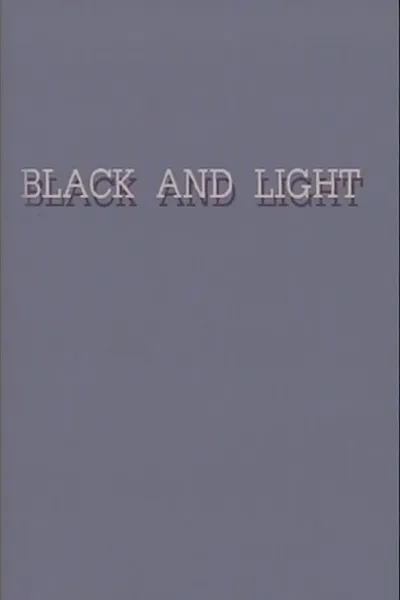 Black and Light