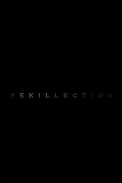Rekillection
