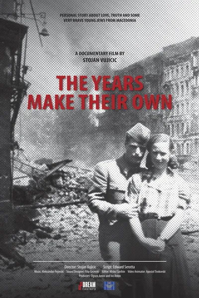 The Years Make Their Own