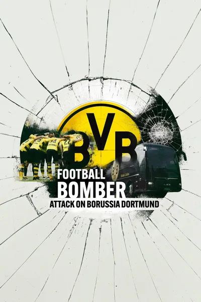 Football Bomber: Attack on Borussia Dortmund