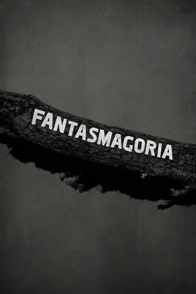 Fantasmagoria