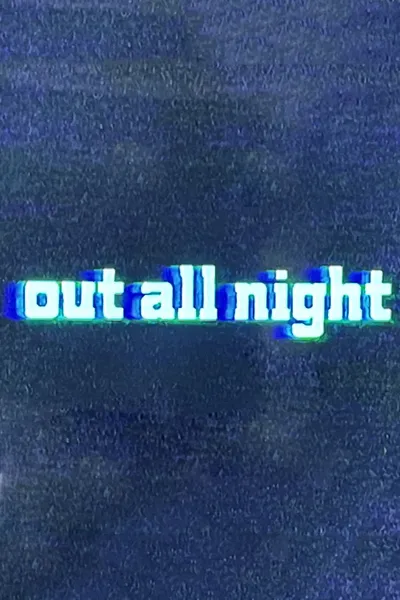 Out All Night