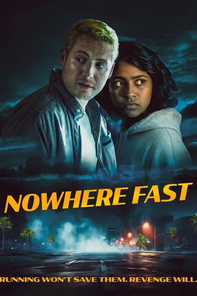 Nowhere Fast