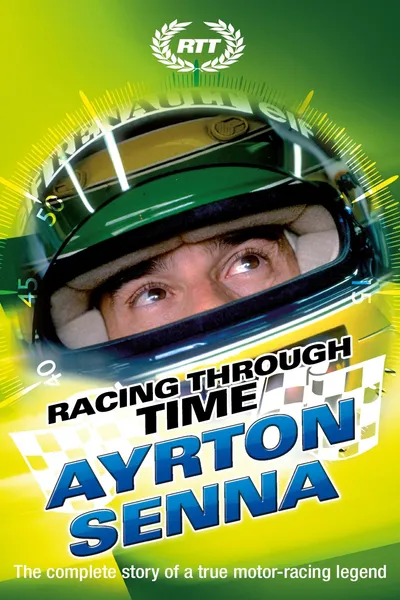 Racing Through Time - Ayrton Senna