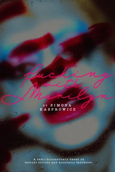 Fucking with Marilyn