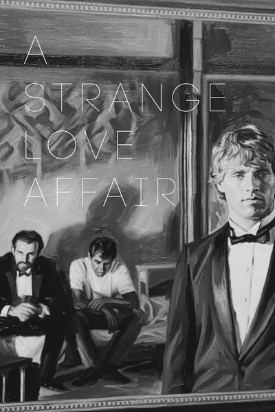 A Strange Love Affair