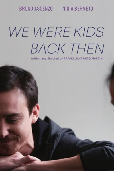 We Were Kids Back Then