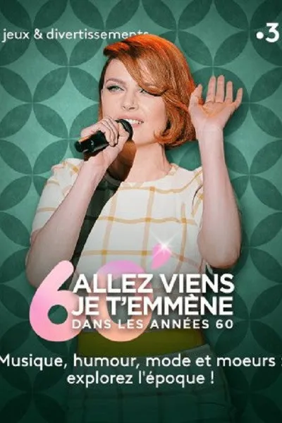 Allez viens je t’emmène dans les sixties