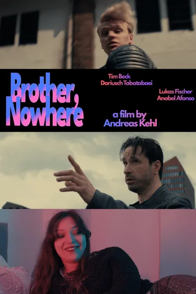 Brother, Nowhere
