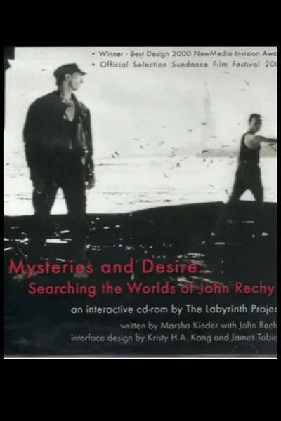 Mysteries and Desire: Searching the Worlds of John Rechy