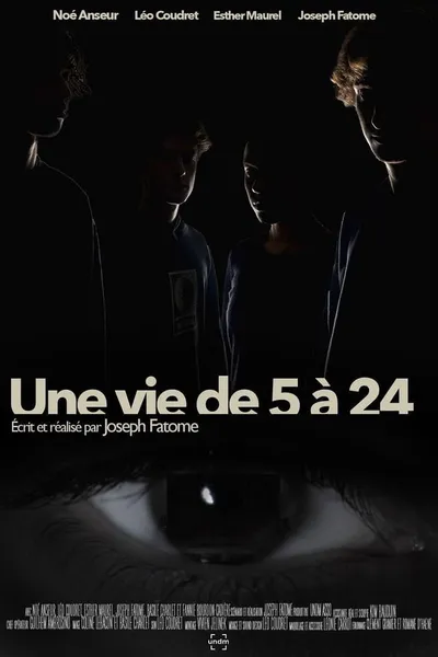 Une Vie de 5 à 24